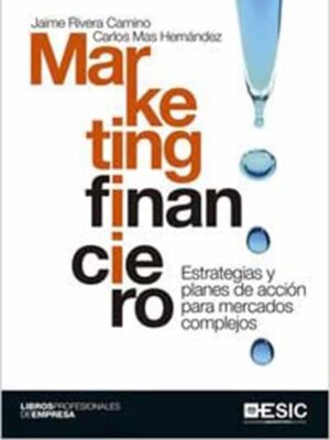 Marketing Financiero. Estrategias y planes de acción.