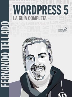 WordPress 5. La guía completa de Fernando Tellado