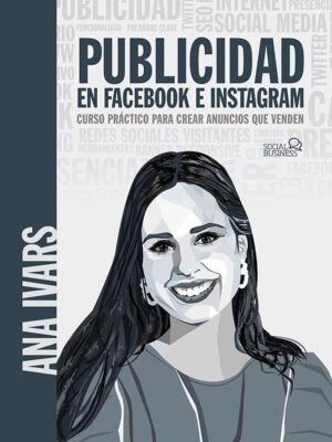 Publicidad en Facebook e Instagram. Curso práctico